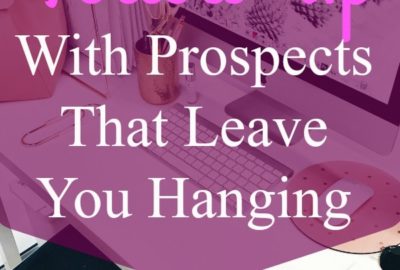 how to follow up with prospects that leave you hanging-min
