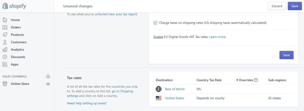 if you have an online clothing store or are an ecommerce startup then you need to add taxes to the prices. This images shows the Shopify taxes dashboard so you can easily add taxes to your pricetag 