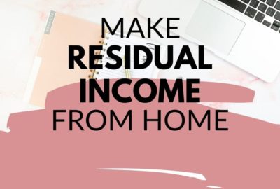 make residual income from home