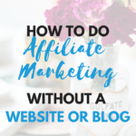 How to do affiliate marketing without a website or blog. If you want to make affiliate sales but do not want to spend the time growing a blog or website then this article is for you. You will learn about high paying affiliate programs that you can use without blogs or websites or affiliate networks for women and men that has the highest commissions. Read the article here