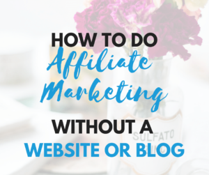 How to do affiliate marketing without a website or blog. If you want to make affiliate sales but do not want to spend the time growing a blog or website then this article is for you. You will learn about high paying affiliate programs that you can use without blogs or websites or affiliate networks for women and men that has the highest commissions. Read the article here