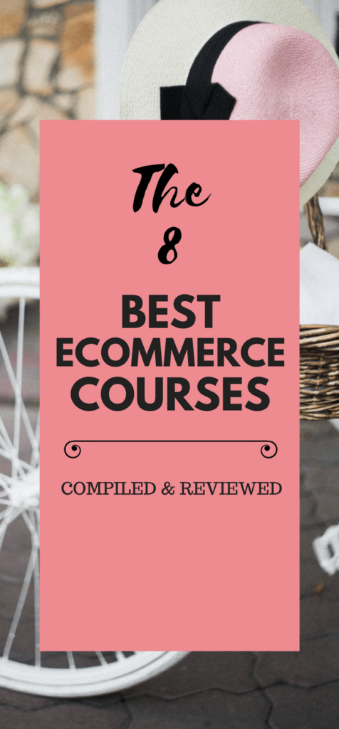 8 best ecommerce training courses for ecommerce startups and e commerce store owners