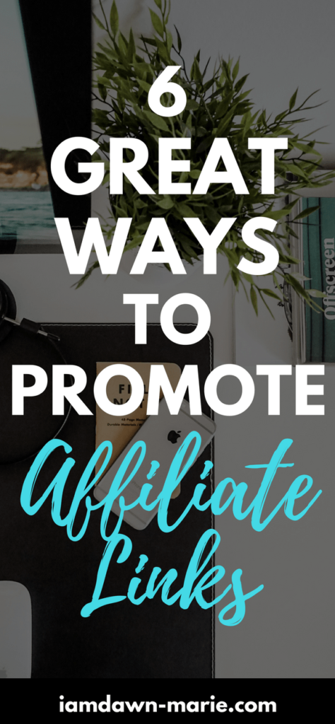 6 great ways to promote affiliate links-min