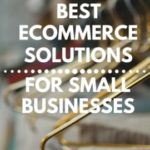best ecommerce solutions for small businesses