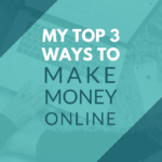 my top 3 ways to make money online fb (1)-min