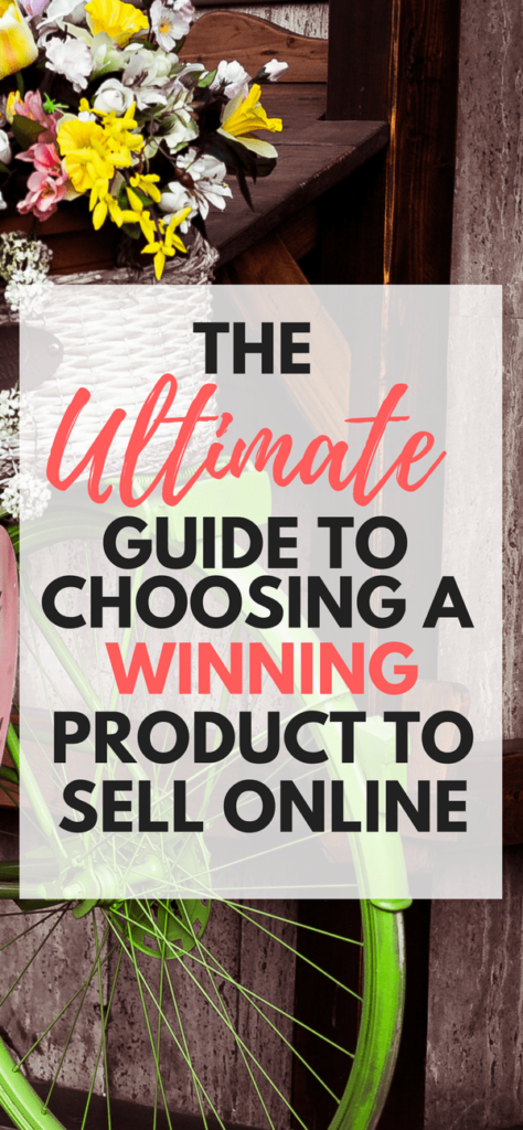 The ultimate guide to choosing a winning product to sell online-min