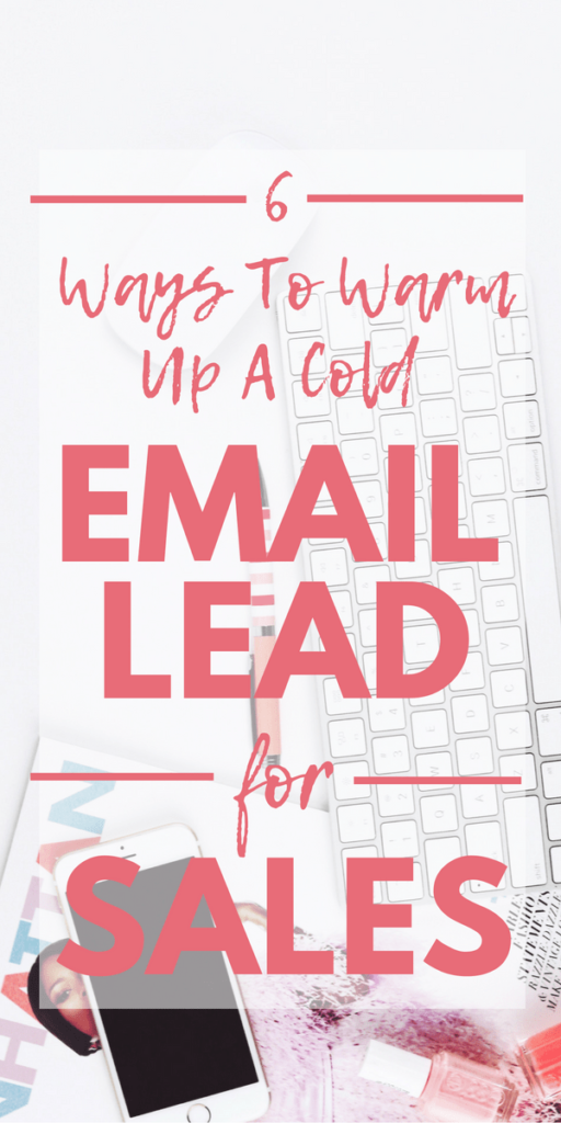 6 ways to warm up a cold email lead for sales-min