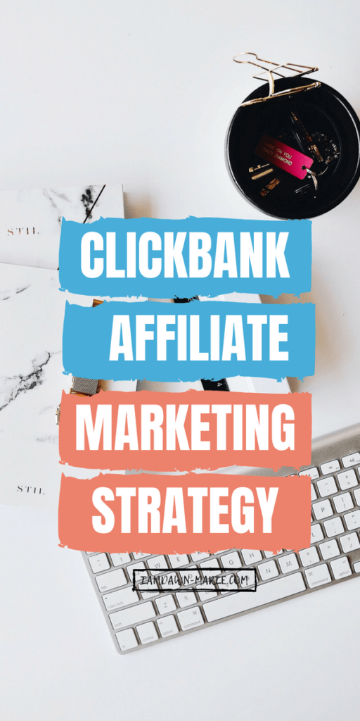 Clickbank affiliate marketing strategy how to make money from clickbank products