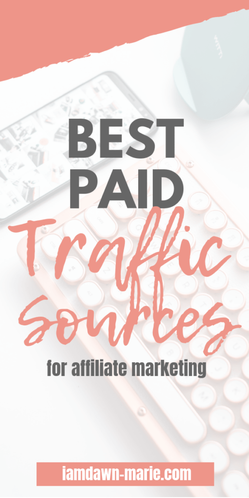 the best paid traffic sources for your affiliate marketing campaigns