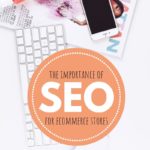 the importance of seo for ecommerce stores