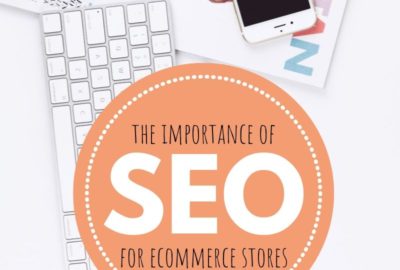 the importance of seo for ecommerce stores