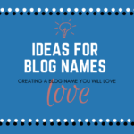 ideas for blog names creating a blog name you will love fb-min