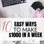 how to make 1000 dollars in a week