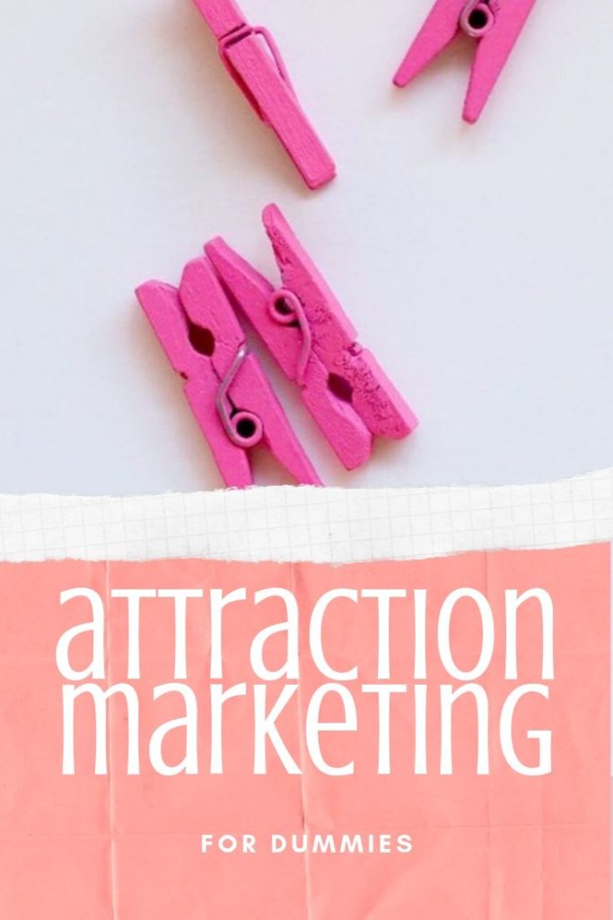 attraction marketing for dummies