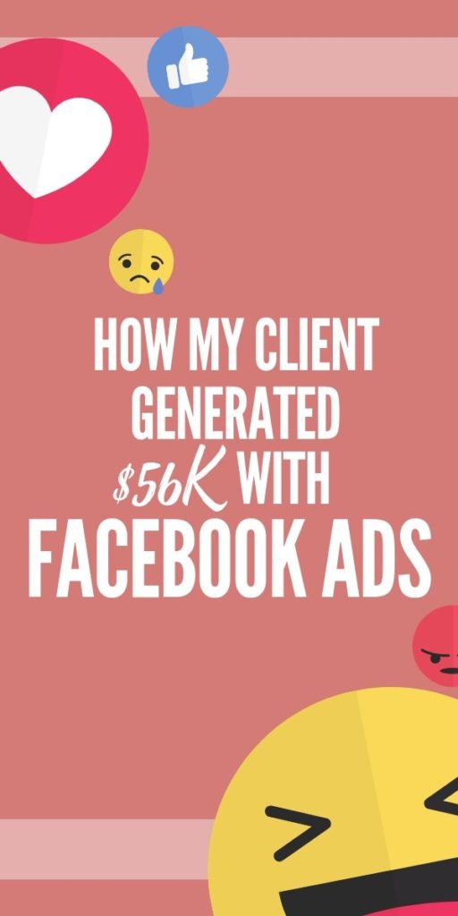 how my client generated $56k using facebook ads social media marketing case study