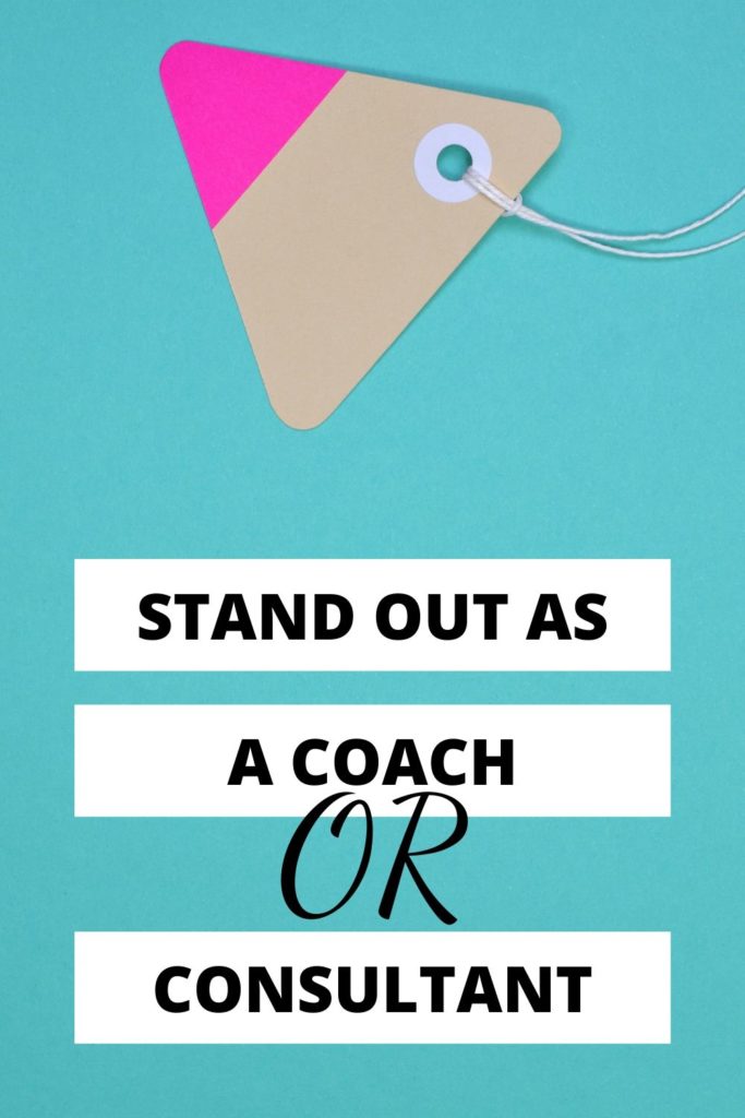 the strategy to stand out as a coach or consultant
