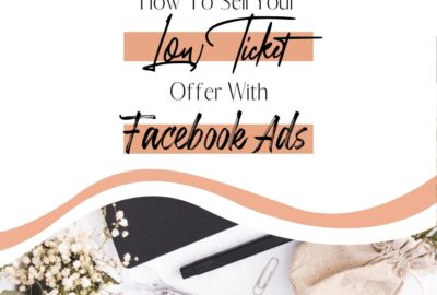 how to sell low ticket offer with facebook ads